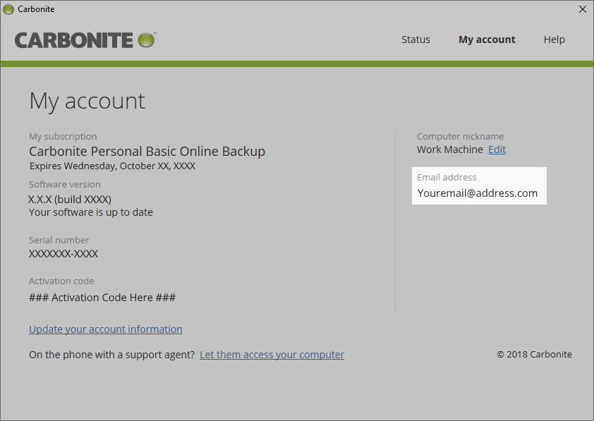 You can find the email address associated with your Carbonite account on the right side of the window.