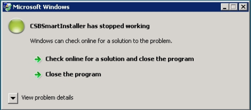 CSBSmartInstaller has stopped working