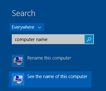 Search computer name and click See the name of this computer